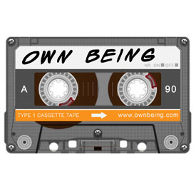 OWN BEING CASSETTE