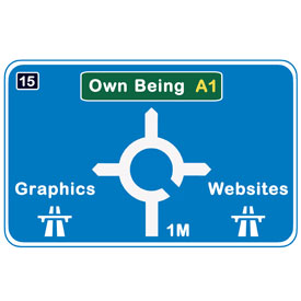 OWN BEING ROAD SIGN